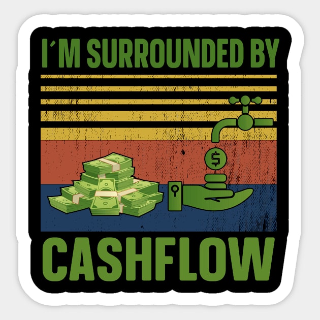 I'm Surrounded By Cashflow Sticker by Cashflow-Fashion 